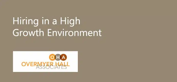 Hiring in a High Growth Environment